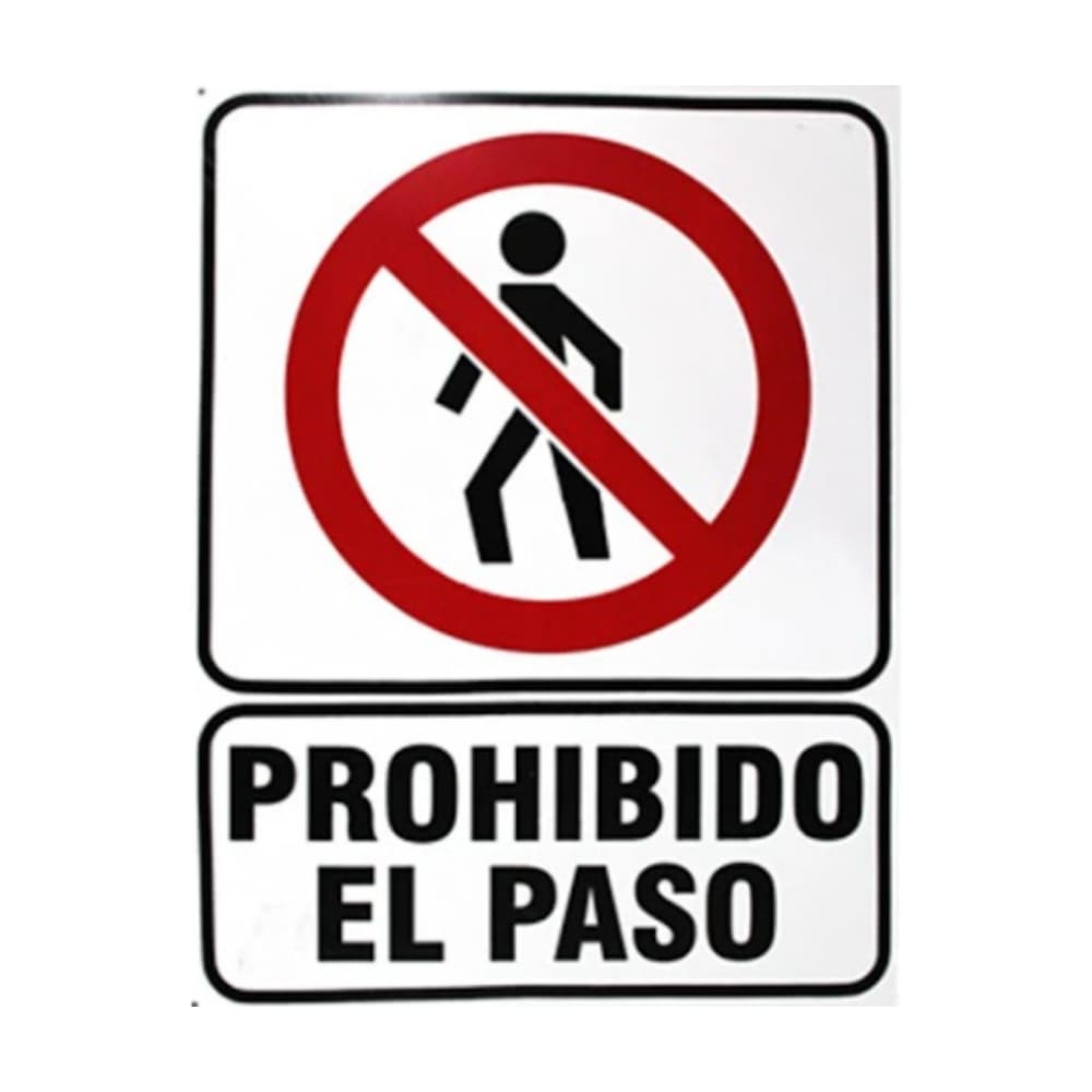 SEÑALAMIENTO PROHIBIDO EL PASO 20 X 25