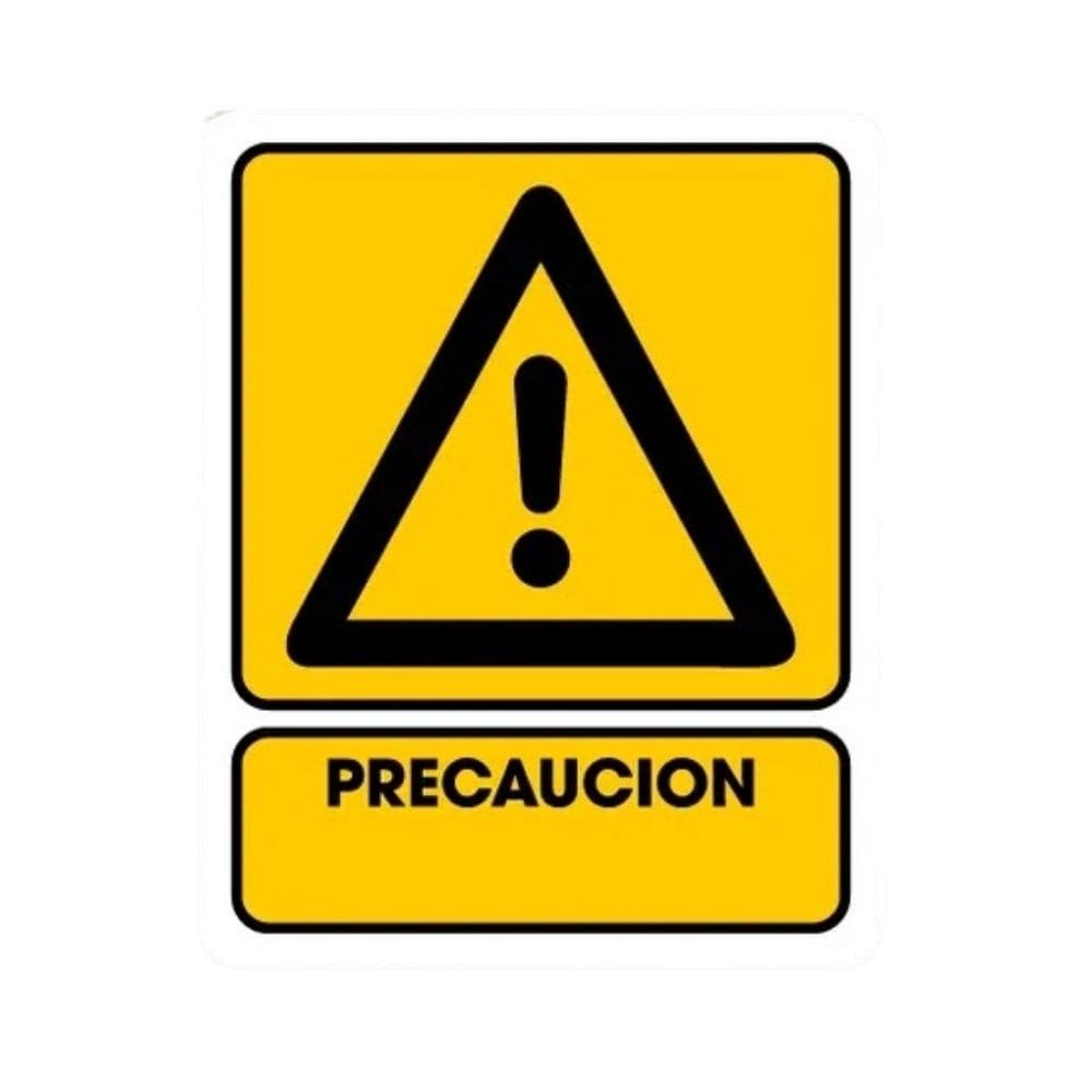 SEÑALAMIENTO PRECAUCION 28 X36